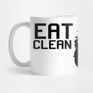 Eat clean, train dirty Mug